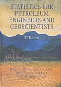 Statistics for Petroleum Engineers and Geoscientists (Hardcover, 2nd, Subsequent)