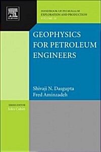 Geophysics for Petroleum Engineers (Hardcover)