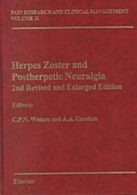 Herpes Zoster and Postherpetic Neuralgia (Hardcover, 2nd, Revised, Subsequent)