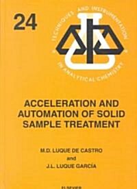 Acceleration and Automation of Solid Sample Treatment (Hardcover)