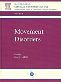 Movement Disorders: Handbook of Clinical Neurophysiology, Vol 1 Volume 1 (Hardcover)