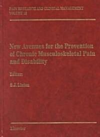 New Avenues for the Prevention of Chronic Musculoskeletal Pain and Disability (Hardcover, 1st)