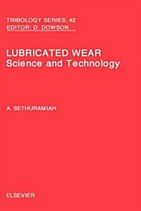 Lubricated Wear (Hardcover, New)