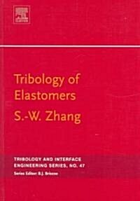 Tribology of Elastomers (Hardcover)