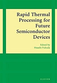 Rapid Thermal Processing for Future Semiconductor Devices (Paperback)