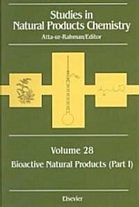 Studies in Natural Products Chemistry : Bioactive Natural Products (Part I) (Hardcover)