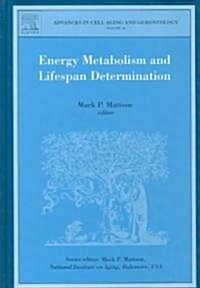 Energy Metabolism and Lifespan Determination (Hardcover, New)