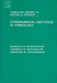 Experimental Methods in Tribology (Hardcover)