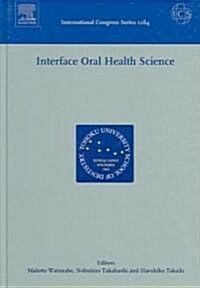 Interface Oral Health Science (Hardcover)