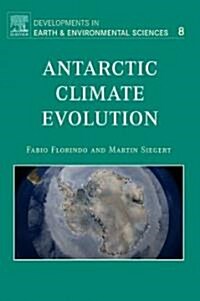Antarctic Climate Evolution (Hardcover)