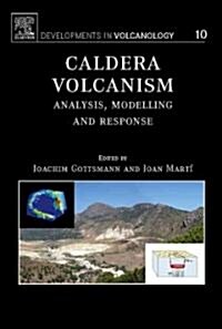 [중고] Caldera Volcanism : Analysis, Modelling and Response (Hardcover)