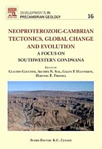 Neoproterozoic-Cambrian Tectonics, Global Change and Evolution : A Focus on South Western Gondwana (Hardcover, 16 ed)