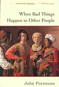 When Bad Things Happen to Other People (Paperback, Reprint)