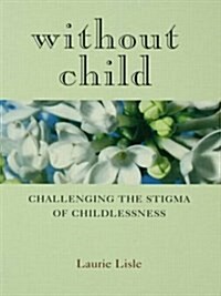 Without Child (Paperback)