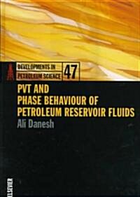 Pvt and Phase Behaviour of Petroleum Reservoir Fluids (Hardcover)