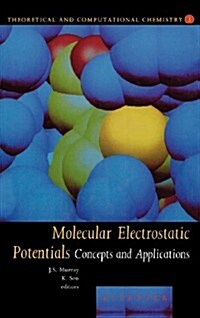 Molecular Electrostatic Potentials : Concepts and Applications (Hardcover)