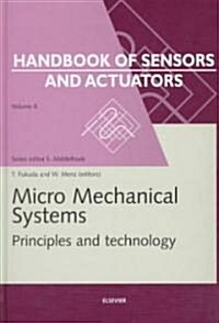 Micro Mechanical Systems : Principles and Technology (Hardcover)