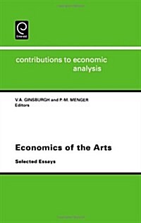 Economics of the Arts : Selected Essays (Hardcover)