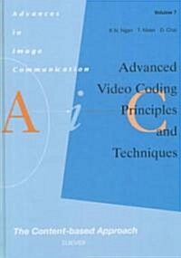 Advanced Video Coding: Principles and Techniques : The Content-based Approach (Hardcover)