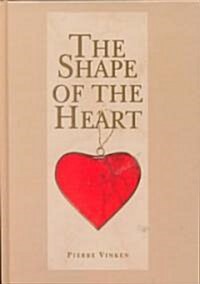 The Shape of the Heart (Hardcover)