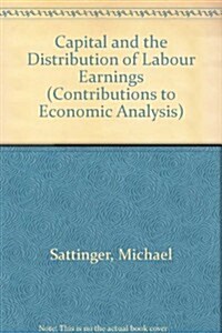 Capital and Distribution of Labour Earnings (Hardcover)