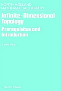 Infinite-Dimensional Topology: Prerequisites and Introduction Volume 43 (Hardcover)