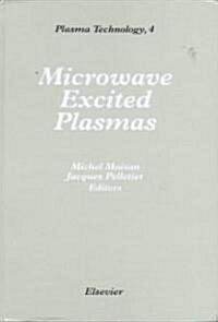 Microwave Excited Plasmas (Hardcover)