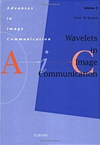 Wavelets in Image Communication (Hardcover)
