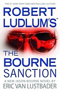 [중고] Robert Ludlum‘s the Bourne Sanction (Hardcover)