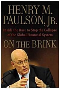 On the Brink: Inside the Race to Stop the Collapse of the Global Financial System (Hardcover)