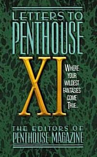Letters to Penthouse XI: Where Your Wildest Fantasies Come True (Mass Market Paperback)