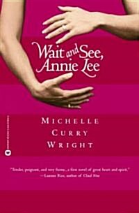 Wait and See, Annie Lee (Paperback, Reprint)