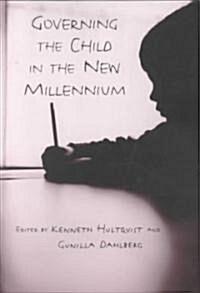 Governing the Child in the New Millennium (Paperback)