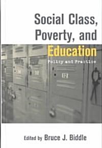 Social Class, Poverty and Education (Hardcover)