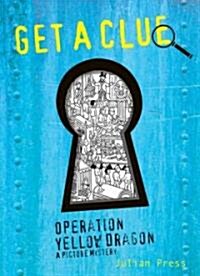 Operation Yellow Dragon: Get A Clue #3 (Paperback)