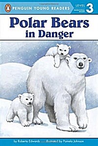 Polar Bears: In Danger (Paperback)