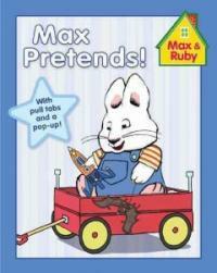 Max Pretends! (Hardcover, NOV, Pop-Up, Brief)