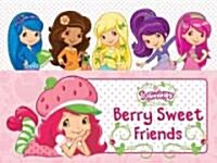 Berry Sweet Friends (Board Books)