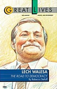 Lech Walesa: The Road to Democracy (Paperback)