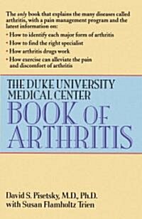 The Duke University Medical Center Book of Arthritis (Paperback)