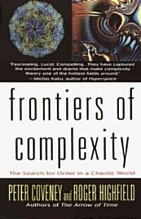 Frontiers of Complexity: The Search for Order in a Choatic World (Paperback)