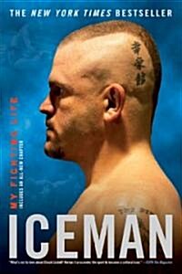 Iceman: My Fighting Life (Paperback)