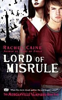 Lord of Misrule: The Morganville Vampires, Book 5 (Mass Market Paperback)