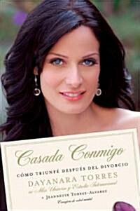 Casada Conmigo: Como Triunfe Despues del Divorcio = Married to Me (Paperback)