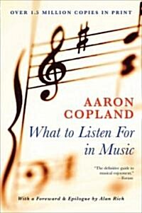 What to Listen For in Music (Paperback)