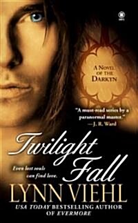 Twilight Fall: A Novel of the Darkyn (Mass Market Paperback)