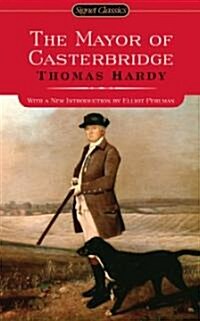 The Mayor of Casterbridge (Mass Market Paperback, Reissue)