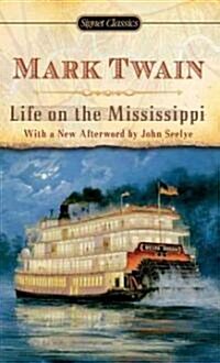 Life on the Mississippi (Mass Market Paperback, Reprint)