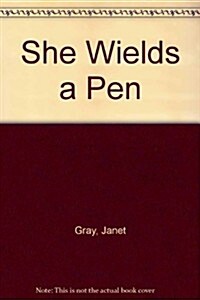 She Wields a Pen : American Women Poets of the Nineteenth-century (Paperback)