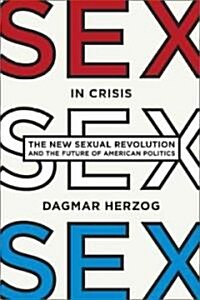 Sex in Crisis (Hardcover)